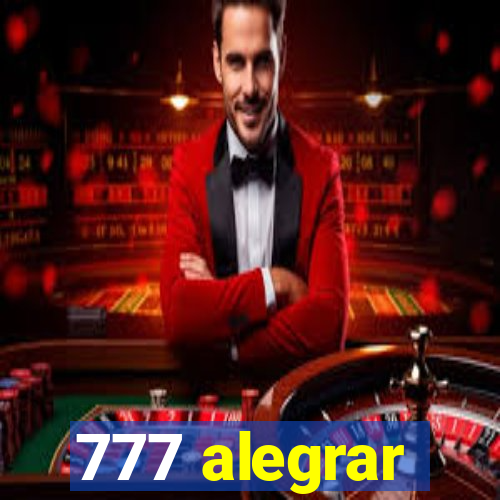 777 alegrar